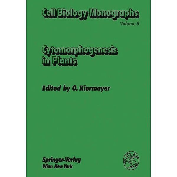 Cytomorphogenesis in Plants / Cell Biology Monographs Bd.8