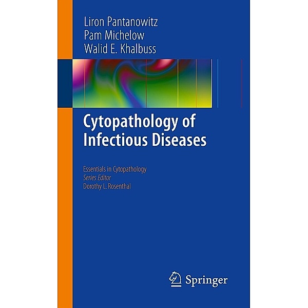 Cytopathology of Infectious Diseases / Essentials in Cytopathology Bd.17, Pantanowitz Liron, Pam Michelow, Walid E. Khalbuss
