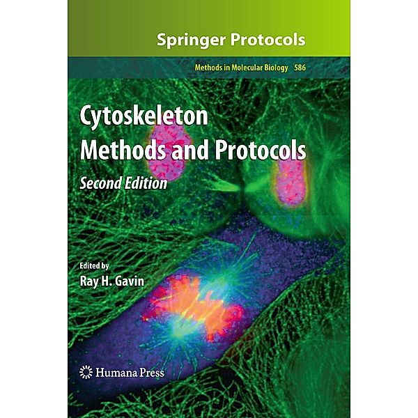 Cytoskeleton Methods and Protocols / Methods in Molecular Biology Bd.586