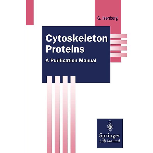 Cytoskeleton Proteins / Springer Lab Manuals, Gerhard Isenberg