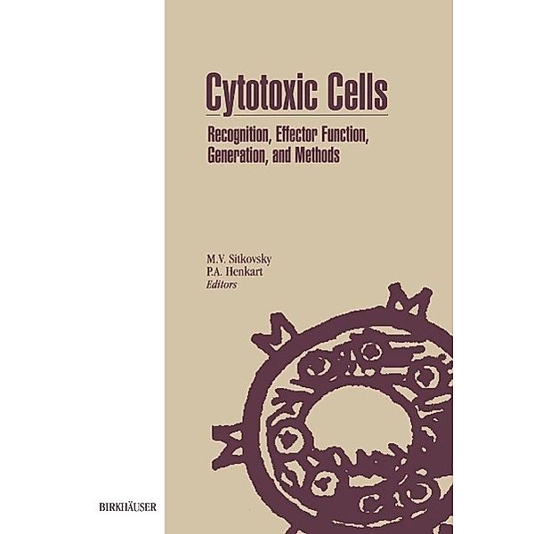 Cytotoxic Cells: Recognition, Effector Function, Generation, and Methods, SITKOVSKY, HENKART