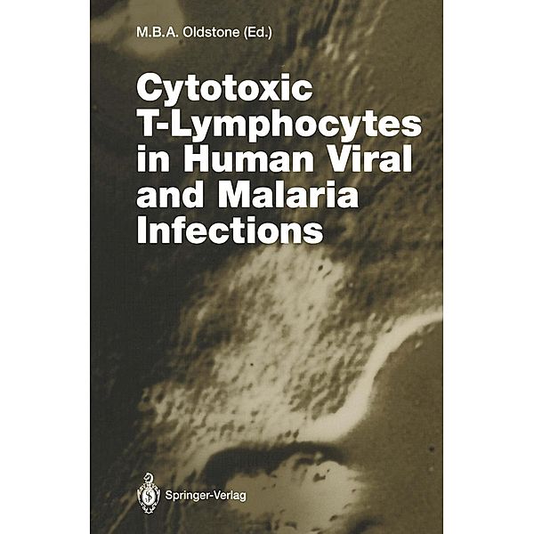 Cytotoxic T-Lymphocytes in Human Viral and Malaria Infections / Current Topics in Microbiology and Immunology Bd.189