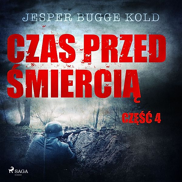 Czas przed śmiercią - 4 - Czas przed śmiercią: część 4, Jesper Bugge Kold