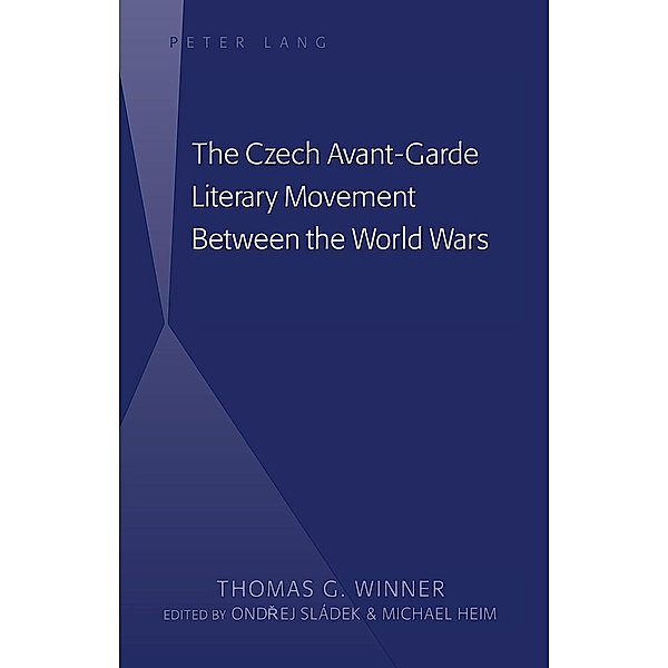 Czech Avant-Garde Literary Movement Between the World Wars, Winner Thomas G. Winner
