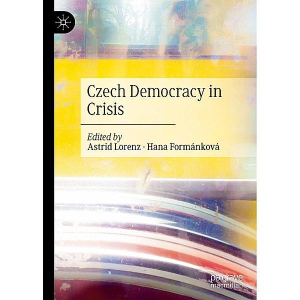 Czech Democracy in Crisis / Progress in Mathematics