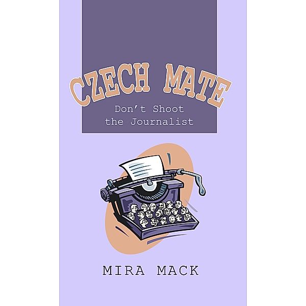 Czech Mate / New Generation Publishing, Mira Mack