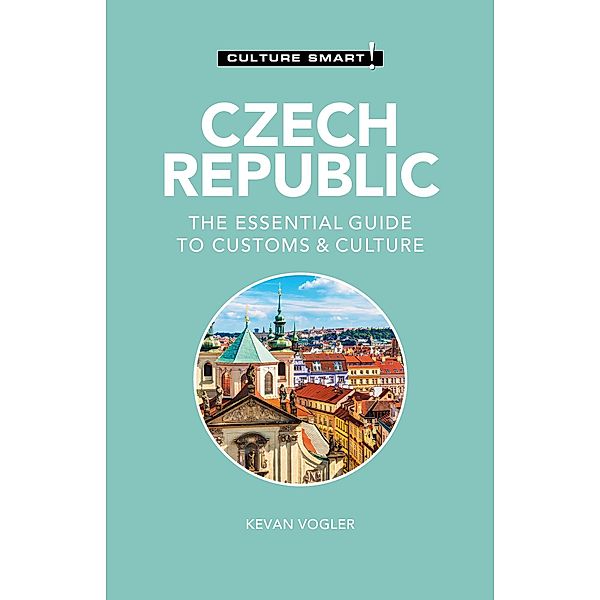 Czech Republic - Culture Smart!, Kevan Vogler