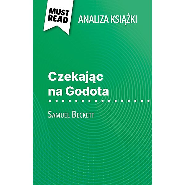 Czekajac na Godota ksiazka Samuel Beckett (Analiza ksiazki), Alexandre Randal