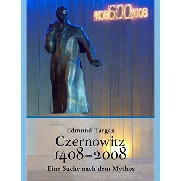 Czernowitz 1408-2008, Edmund Targan