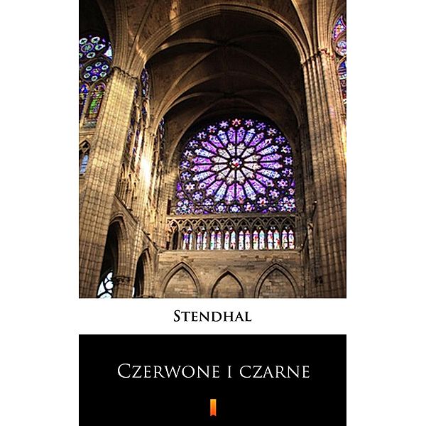 Czerwone i czarne, Stendhal