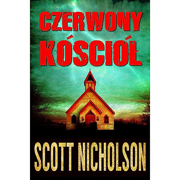 Czerwony Kosciól, Scott Nicholson