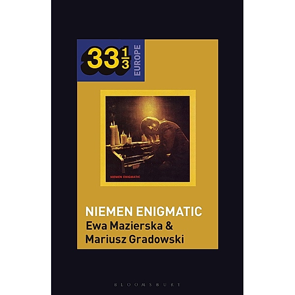 Czeslaw Niemen's Niemen Enigmatic / 33 1/3 Europe, Mariusz Gradowski, Ewa Mazierska