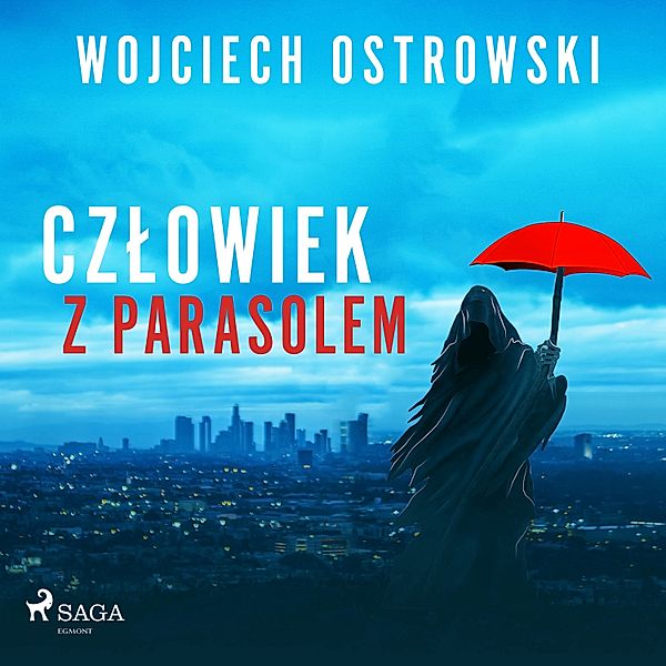 Człowiek z parasolem, Wojciech Ostrowski