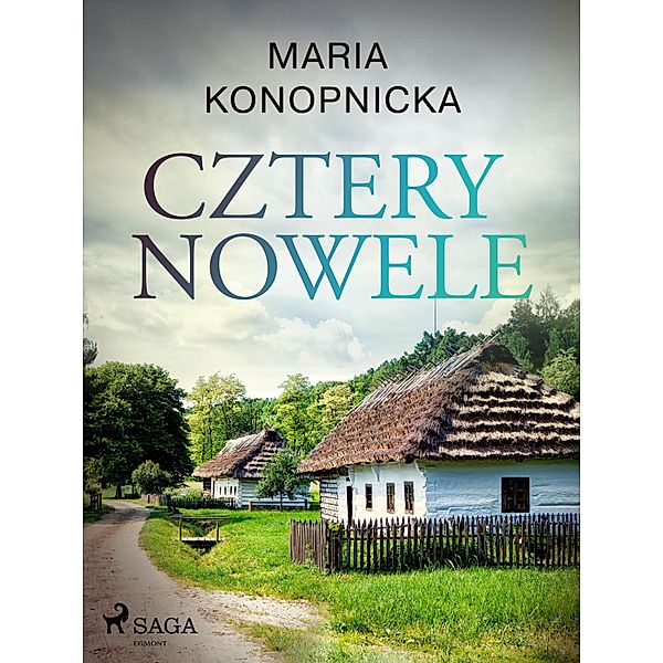 Cztery nowele, Maria Konopnicka