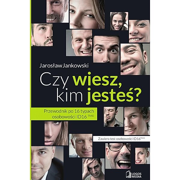 Czy wiesz, kim jestes?, Jaroslaw Jankowski