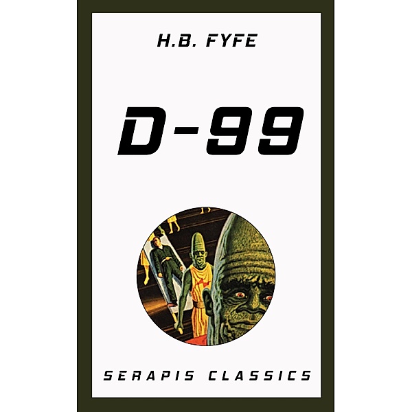 D-99 (Serapis Classics), H. B. Fyfe