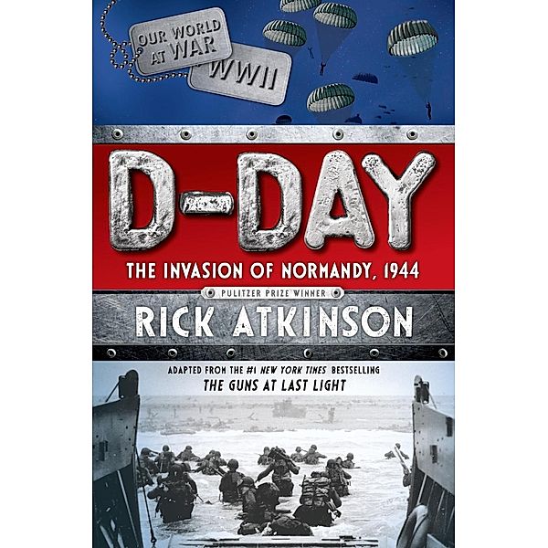 D-Day, Rick Atkinson