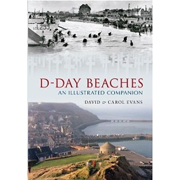 D-Day Beaches, David Evans, Carol Evans