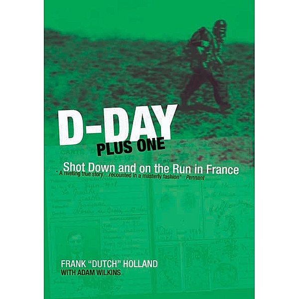 D-Day Plus One, Frank Holland, Adam Wilkins