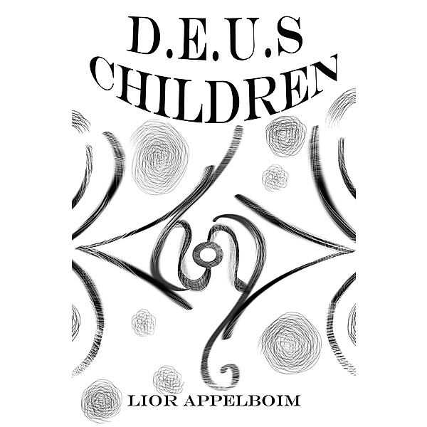 D.E.U.S Children, Lior Appelboim
