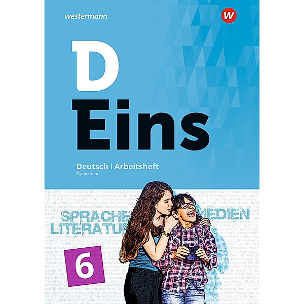 D Eins - Sprache, Literatur, Medien: Deutsch Gymnasium, Klaus Ackermann, Wolfgang Bay, Dirk Betzel, Claudia Deetjen, Hansjörg Droll, Jenny Friedrich, Maria Fuhs, Laura Hahn, Marcel Hinderer, Britta Inden, Markus Alexander Kopp, Franziska Kraft, Stephanie Schönenberg, Marlene Skala, Michael Staiger, Ute Schmitt, Birgit Tutt