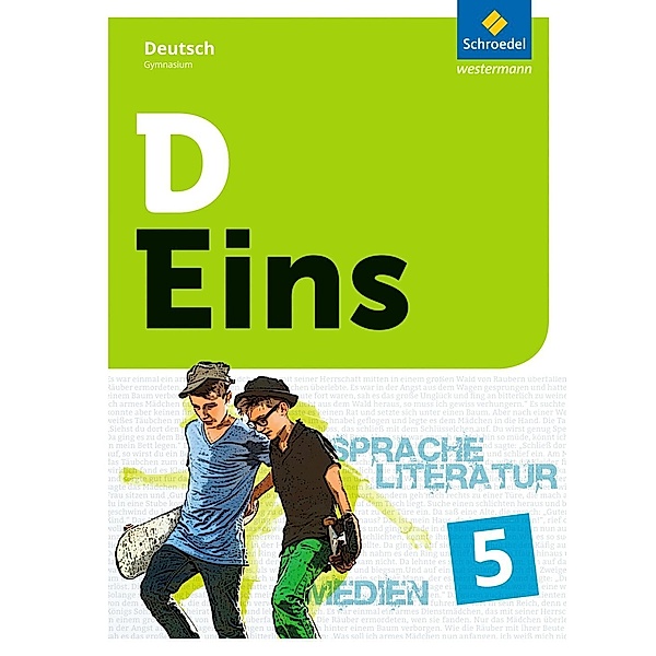 D Eins - Sprache, Literatur, Medien: Deutsch Gymnasium, m. 1 Buch, m. 1 Online-Zugang