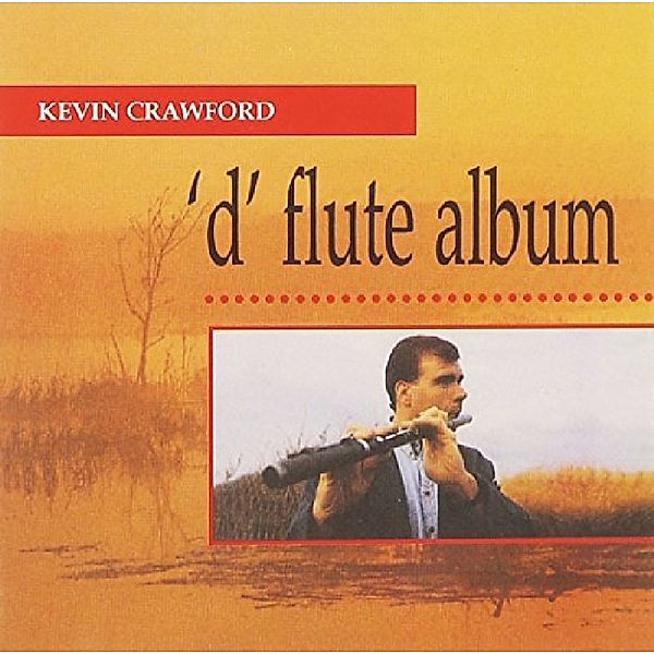 D Flute Album, Kevin Crawford