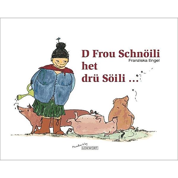 D Frou Schnöili het drü Söili, Franziska Engel
