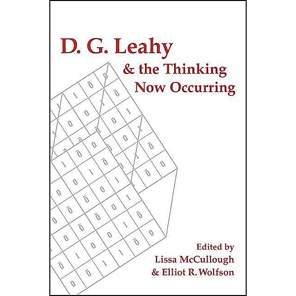 D. G. Leahy and the Thinking Now Occurring / SUNY series in Theology and Continental Thought