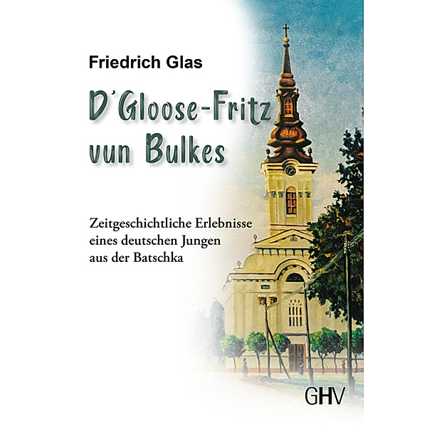 D' Gloose Fritz vun Bulkes, Friedrich Glas