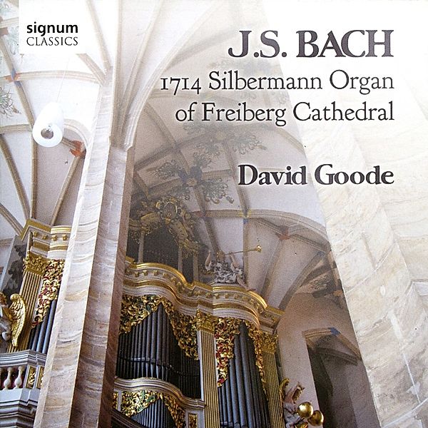 D.Goode An Der Gottfried Silbermann Orgel Von, David Goode