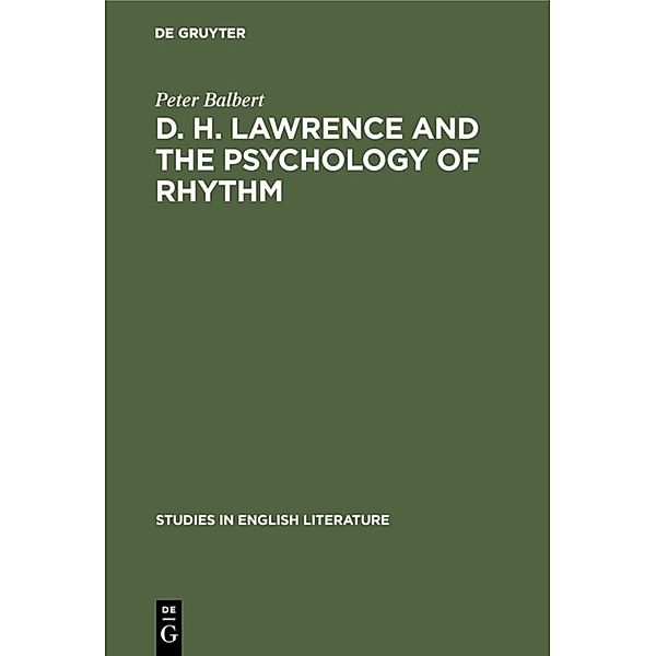 D. H. Lawrence and the Psychology of Rhythm, Peter Balbert