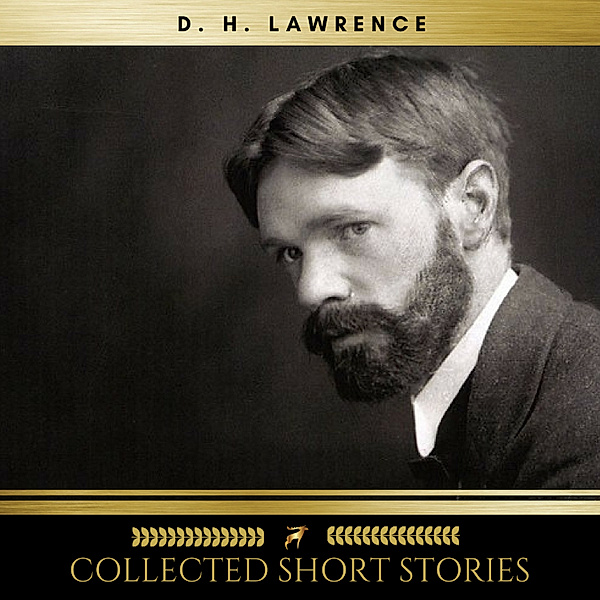 D.H. Lawrence: Collected Short Stories, D.h. Lawrence