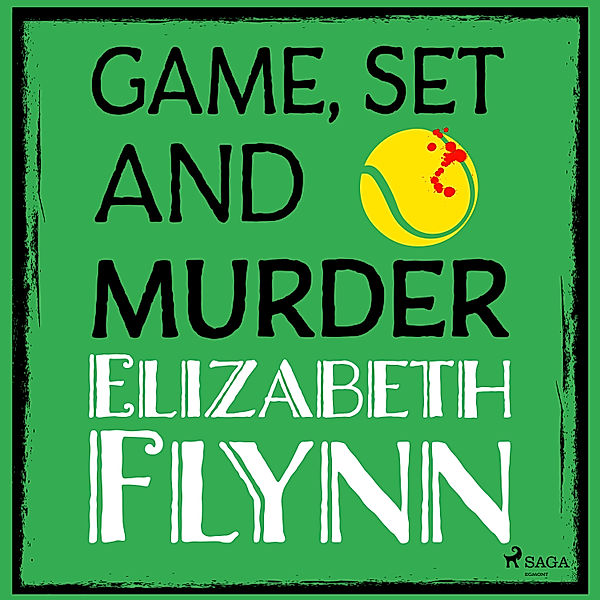 D, I, Costello Mysteries - 1 - Game, Set and Murder, Elizabeth Flynn