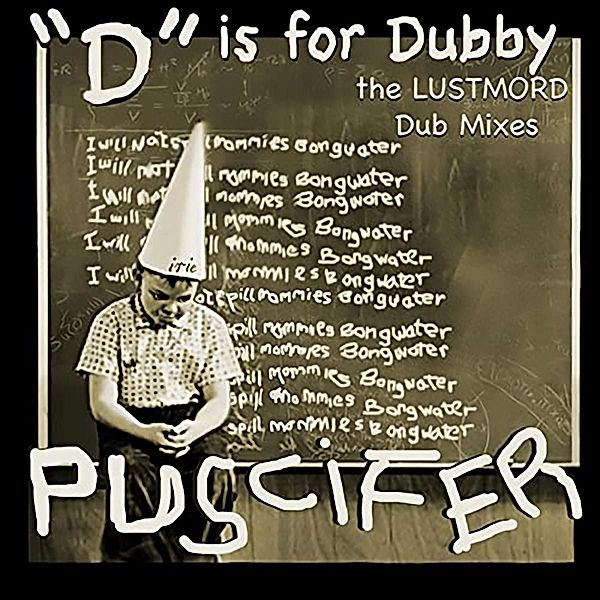 D Is For Dubby(The Lustmord Dub Mixes) (Vinyl), Puscifer