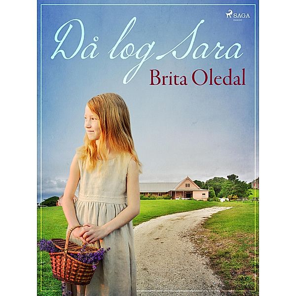 Då log Sara / Serien om Sara Bd.2, Brita Oledal