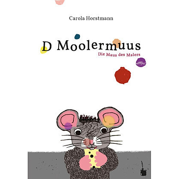 D Moolermuus, Carola Horstmann