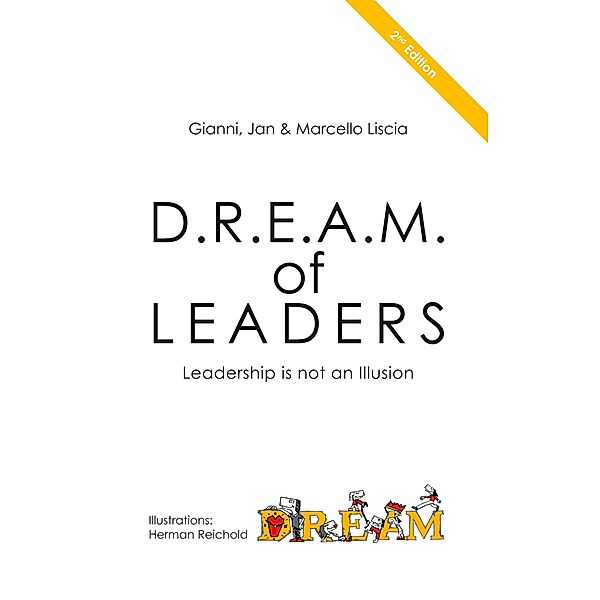 D.R.E.A.M. of LEADERS®, Gianni Liscia, Jan Liscia, Marcello Liscia