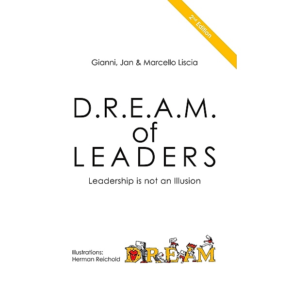 D.R.E.A.M. of LEADERS®, Gianni Liscia, Jan Liscia, Marcello Liscia