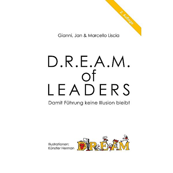 D.R.E.A.M. of LEADERS®, Gianni Liscia, Jan Liscia, Marcello Liscia