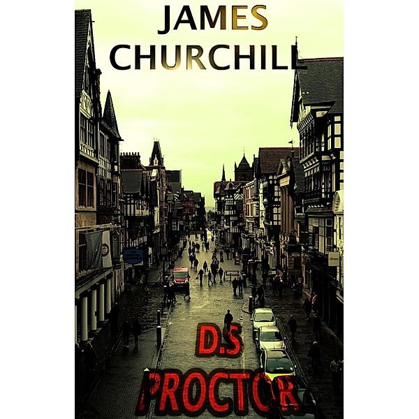 D.S Proctor, James Churchill