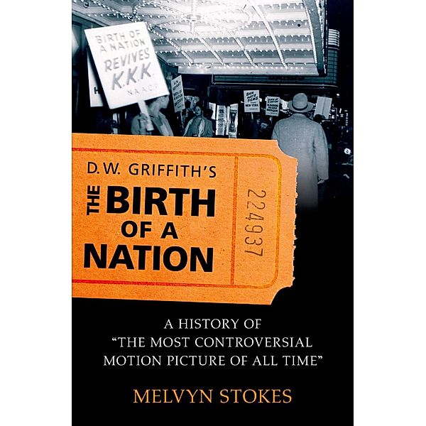 D.W. Griffith's the Birth of a Nation, Melvyn Stokes