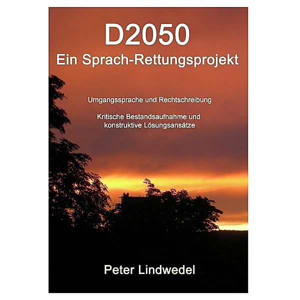 D2050 - Ein Sprach-Rettungsprojekt, Peter Lindwedel