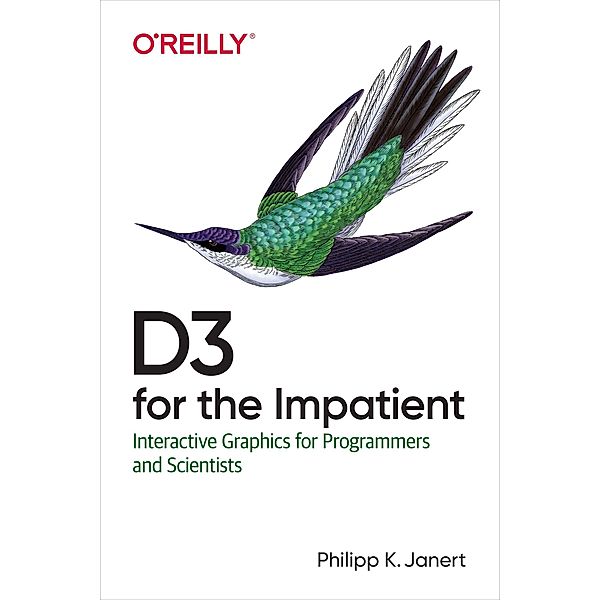 D3 for the Impatient, Philipp K. Janert