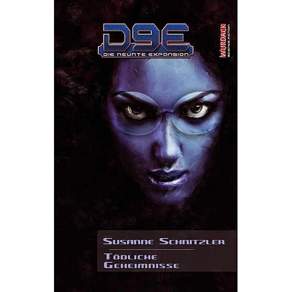 D9E - Die neunte Expansion - Tödliche Geheimnisse, Susanne Schnitzler