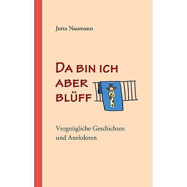 Da bin ich aber blüff, Jutta Naumann