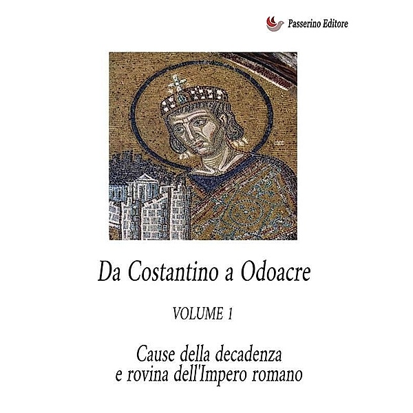 Da Costantino a Odoacre Vol.1, Antonio Ferraiuolo