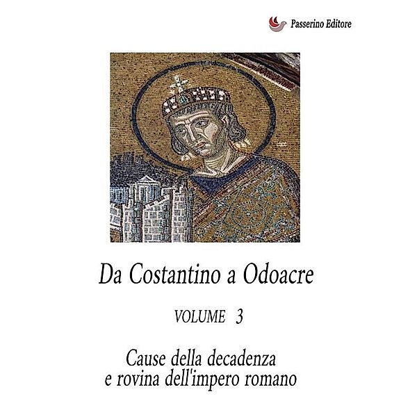 Da Costantino a Odoacre Vol. 3, Antonio Ferraiuolo