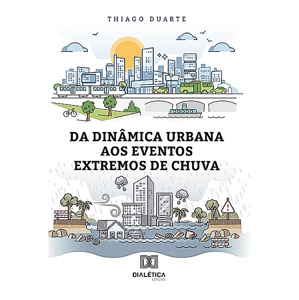 Da dinâmica urbana aos eventos extremos de chuva, Thiago Lima Santana Duarte