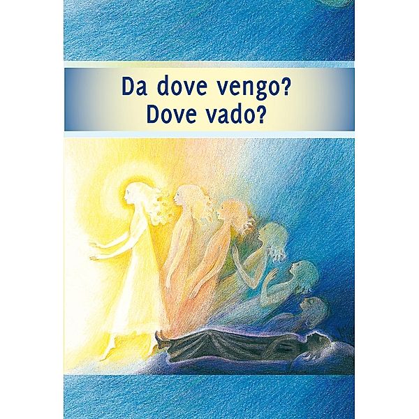 Da dove vengo? Dove vado?, Autori Vari